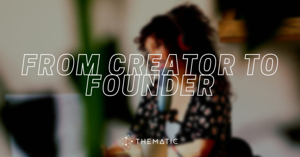 Founders and Creatorpreneurs: Driving the New Creator Economy From Creator to Founder