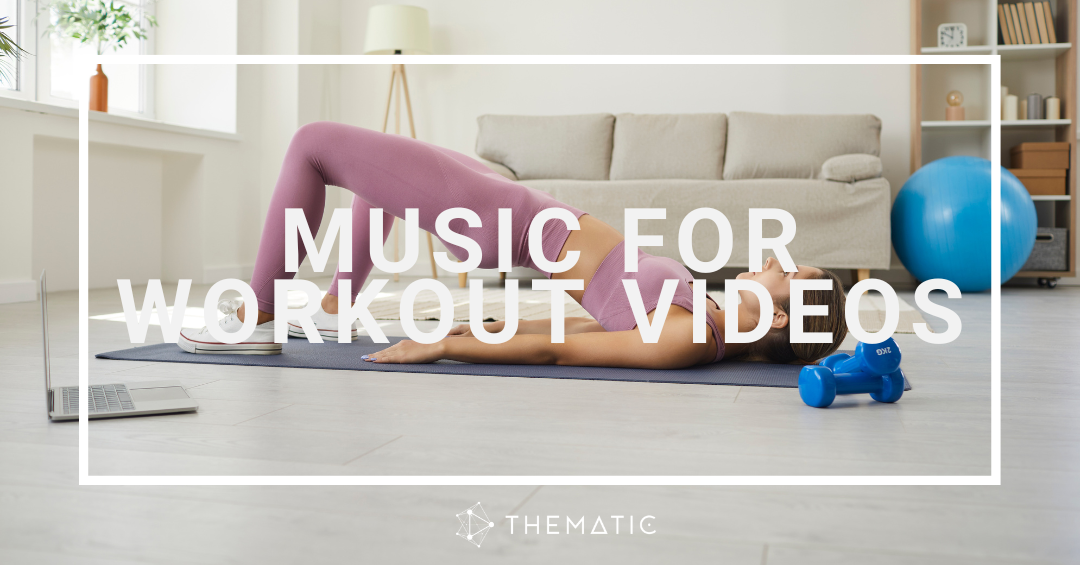 Music for Workout Videos